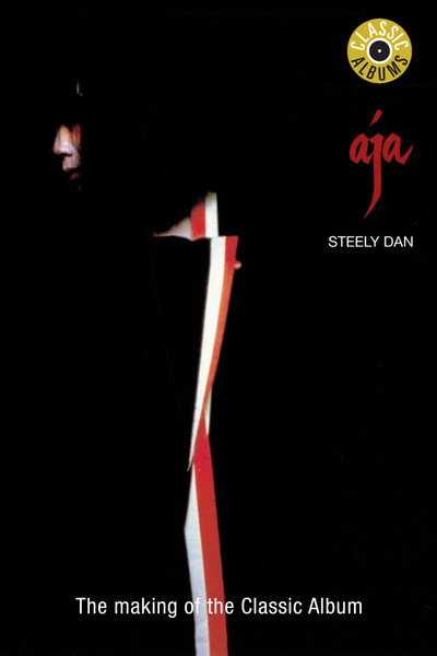 Póster de Classic Albums: Steely Dan - Aja