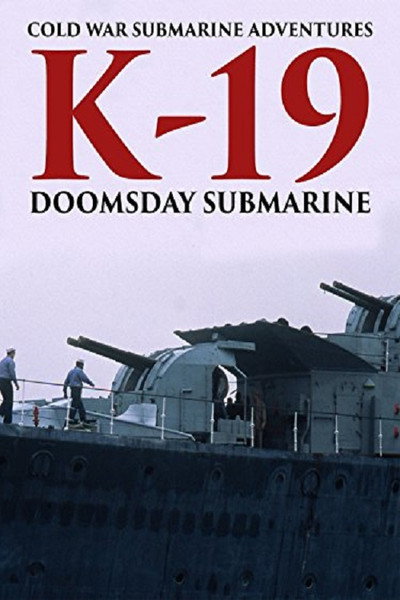 Póster de Cold War Submarine Adventures: K-19 - Doomsday Submarine