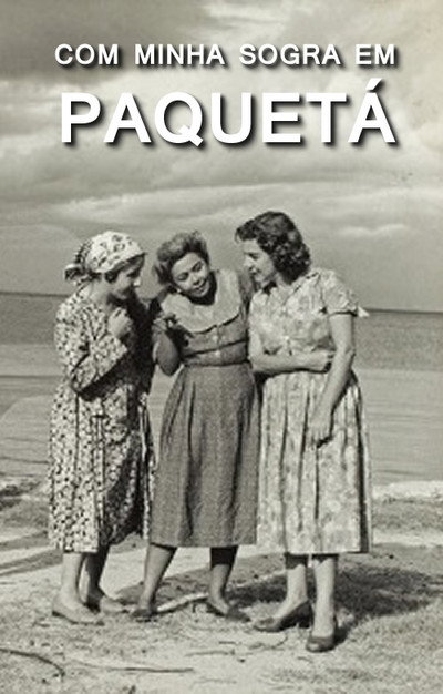 Póster de Com Minha Sogra em Paquetá