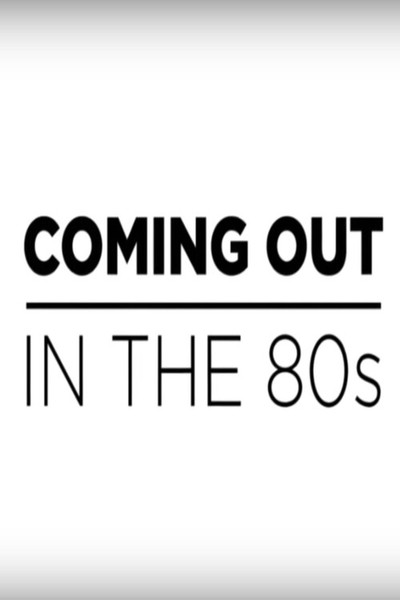 Póster de Coming Out in the 1980s