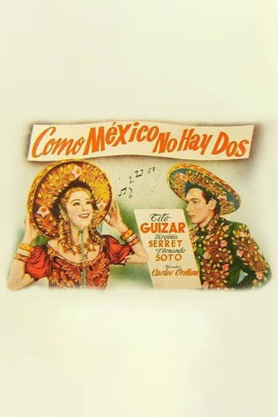 Póster de 'Como México no hay dos'!