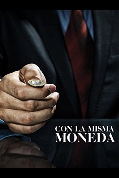 Póster de Con la misma moneda
