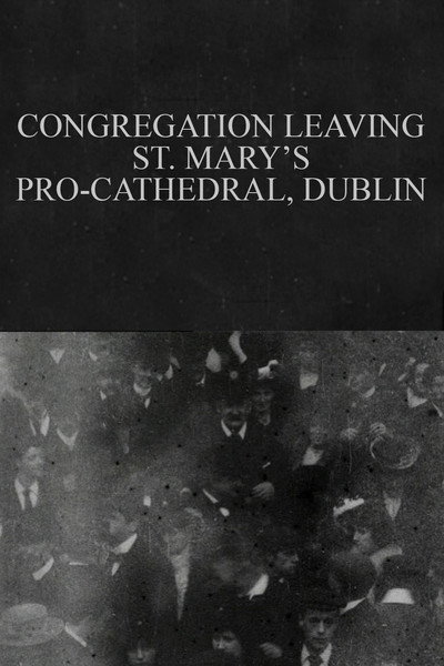 Póster de Congregation Leaving St. Mary's Pro-Cathedral, Dublin