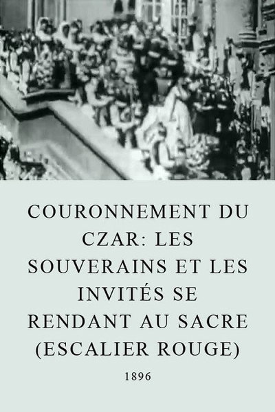 Póster de Couronnement du Czar: Les Souverains et les Invités se rendant au sacre (escalier rouge)