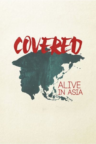 Póster de Covered: Alive in Asia - Live Concert
