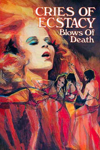 Póster de Cries of Ecstasy, Blows of Death