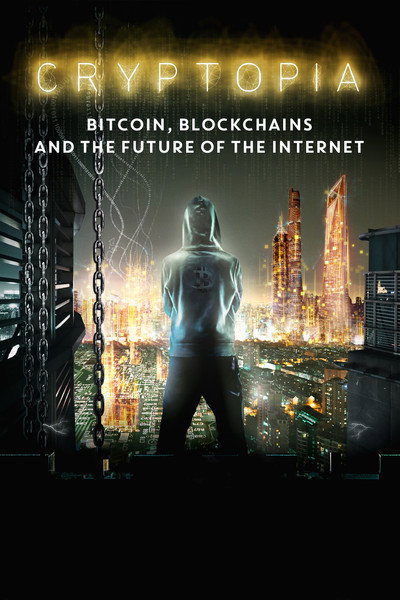Póster de Cryptopia: Bitcoin, Blockchains, and the Future of the Internet