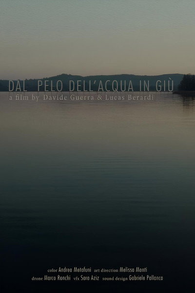 Póster de Dal Pelo Dell'Acqua in Giù