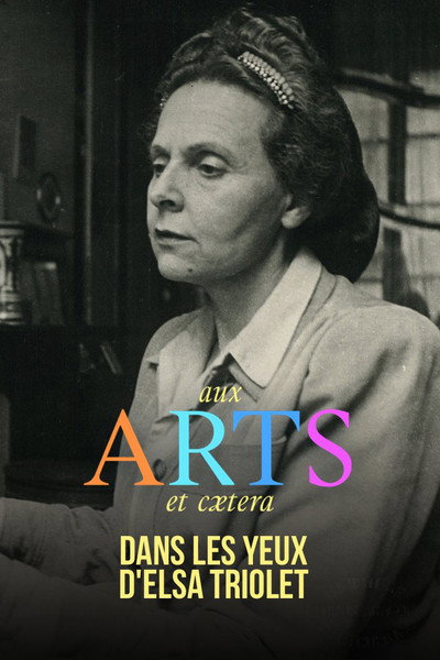 Póster de Dans les yeux d'Elsa Triolet