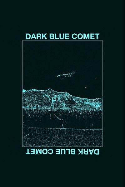 Póster de Dark Blue Comet, or The Remains of a Broken Mind