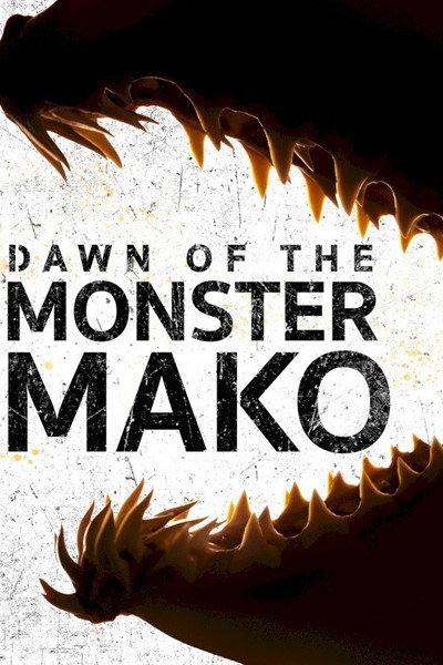 Póster de Dawn of the Monster Mako