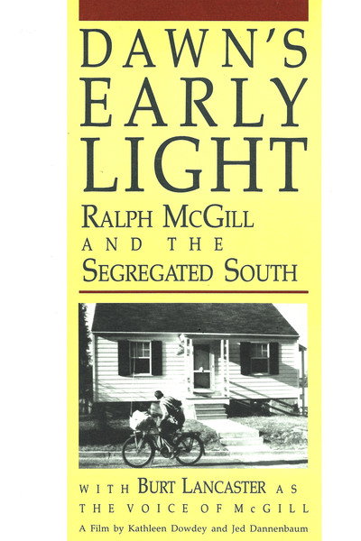 Póster de Dawn's Early Light: Ralph McGill and the Segregated South