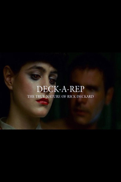 Póster de Deck-A-Rep: The True Nature of Rick Deckard