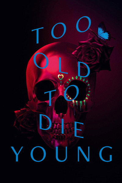 Póster de Demasiado viejo para morir joven