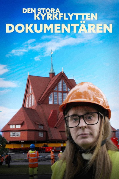 Póster de Den stora kyrkflytten - Dokumentären