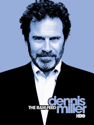 Póster de Dennis Miller: The Raw Feed