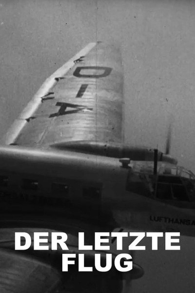 Póster de Der letzte Flug - Ein deutsches Geheimnis