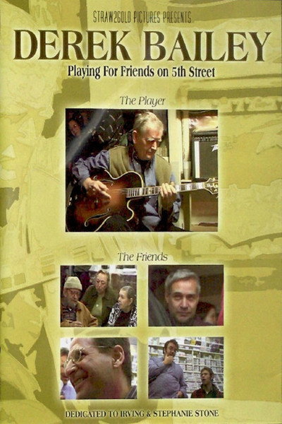Póster de Derek Bailey: Playing for Friends on 5th Street