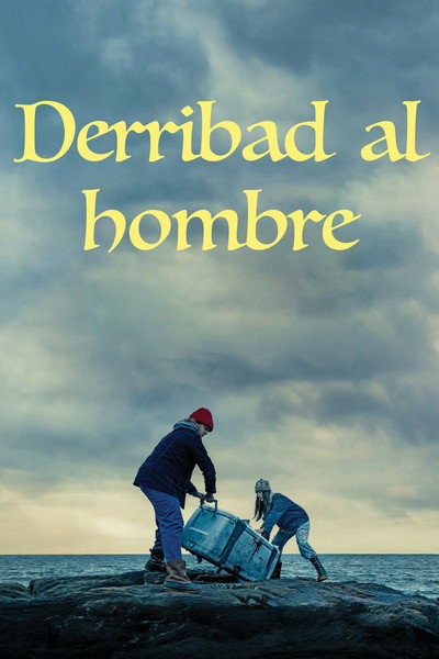 Póster de Derribad al hombre