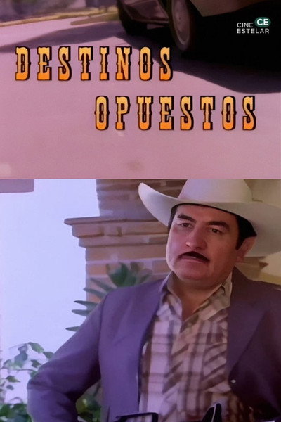 Póster de Destinos opuestos