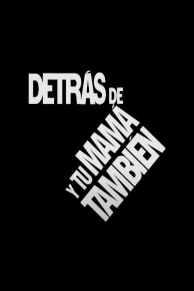 Póster de Detrás de Y tu mamá también