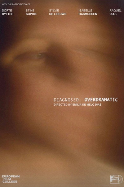 Póster de Diagnosed: Overdramatic