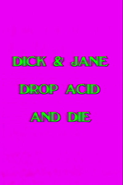 Póster de Dick and Jane Drop Acid and Die