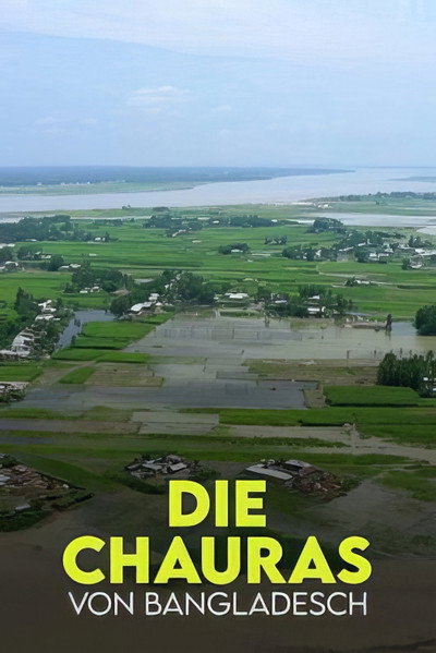 Póster de Die Chauras von Bangladesch: Leben zwischen Fluch und Segen
