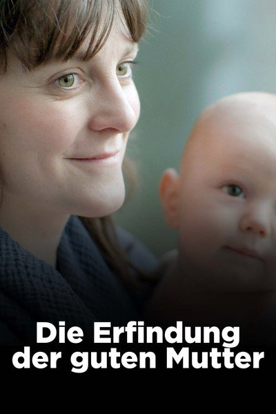 Póster de Die Erfindung der guten Mutter