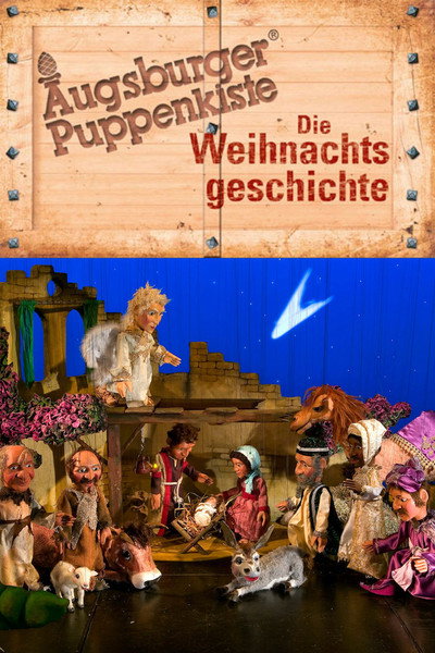 Póster de Die Weihnachtsgeschichte - In einer Inszenierung der Augsburger Puppenkiste