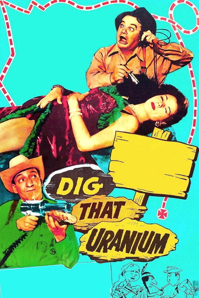 Póster de Dig That Uranium