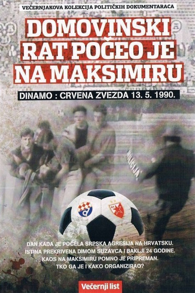 Póster de Dinamo: Crvena Zvezda - Domovinski rat poceo je na Maksimiru