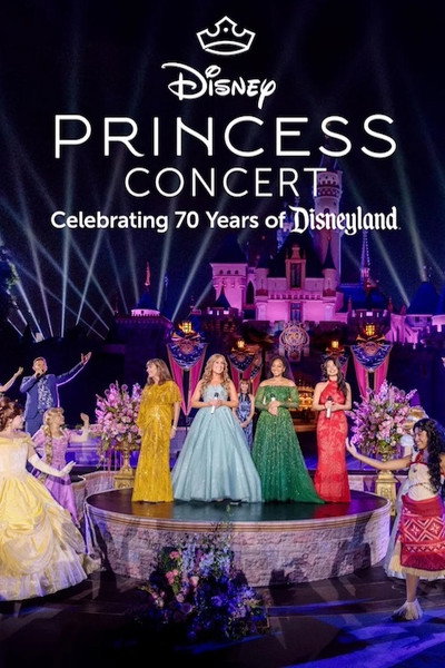 Póster de Disney Princess Concert: Celebrating 70 Years of Disneyland