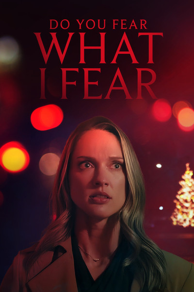 Póster de Do You Fear What I Fear?