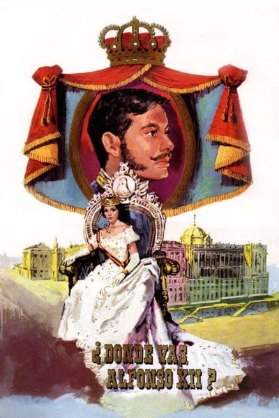 Póster de ¿Dónde vas, Alfonso XII?