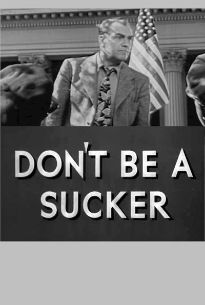 Póster de Don't Be a Sucker