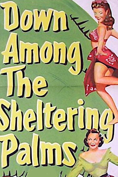 Póster de Down Among the Sheltering Palms