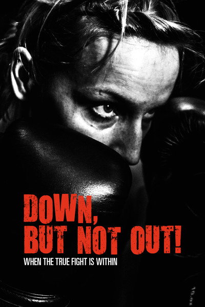 Póster de Down, But Not Out!