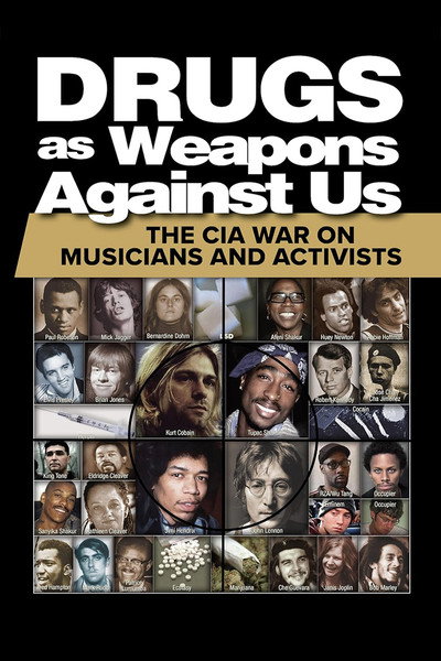 Póster de Drugs as Weapons Against Us: The CIA War on Musicians and Activists