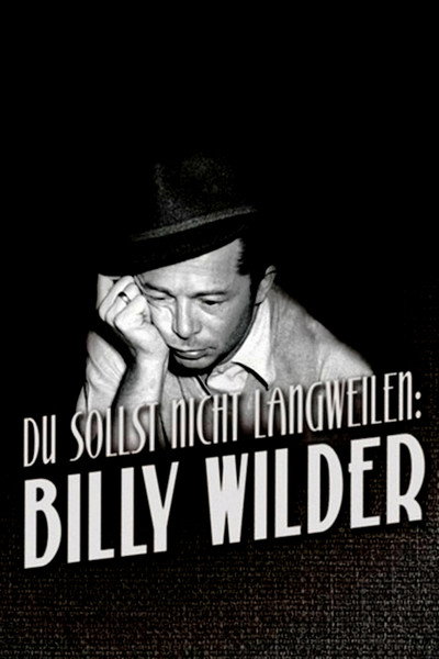 Póster de Du sollst nicht langweilen: Billy Wilder