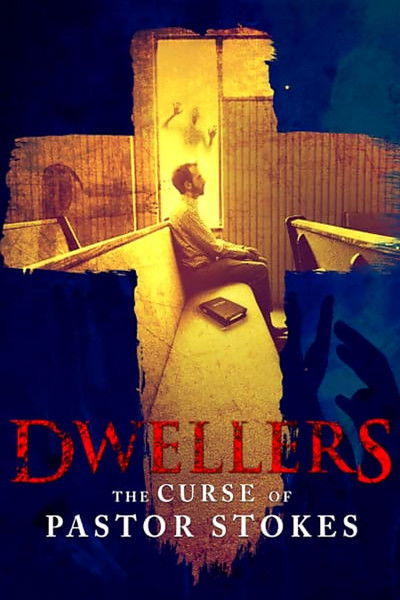 Póster de Dwellers: The Curse of Pastor Stokes