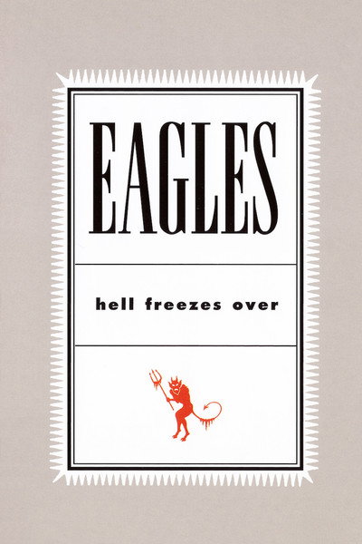 Póster de Eagles: Hell Freezes Over