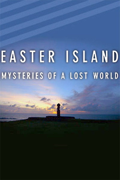Póster de Easter Island: Mysteries of a Lost World