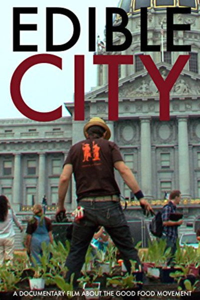 Póster de Edible City: Grow the Revolution