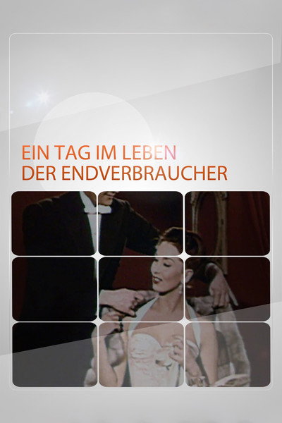 Póster de Ein Tag im Leben der Endverbraucher