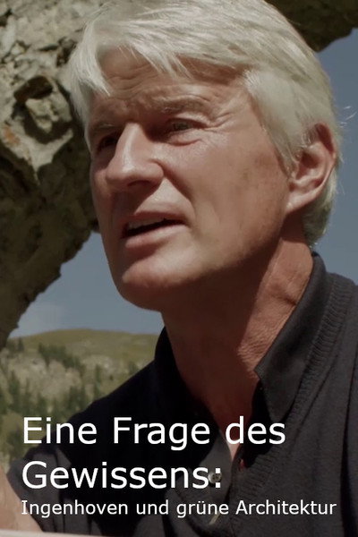 Póster de Eine Frage des Gewissens: Ingenhoven und grüne Architektur