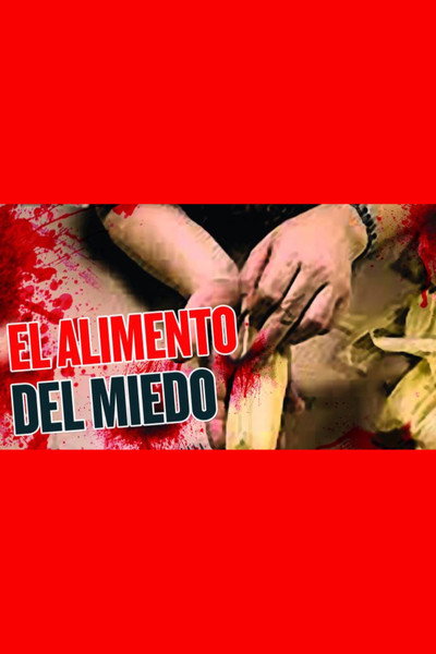Póster de El alimento del miedo