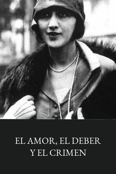 Póster de El amor, el deber y el crimen
