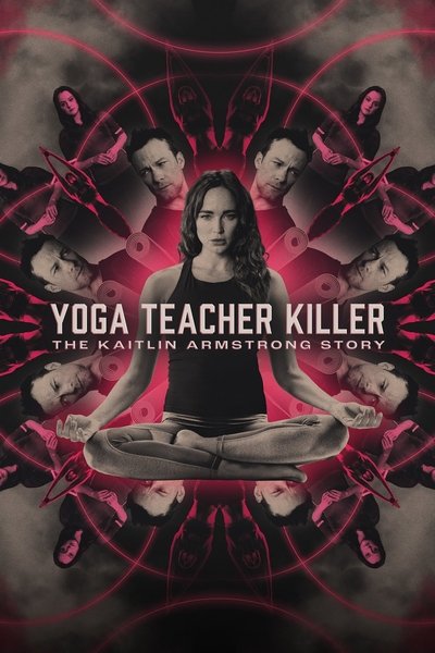 Póster de El asesino de profesores de yoga: la historia de Kaitlin Armstrong
