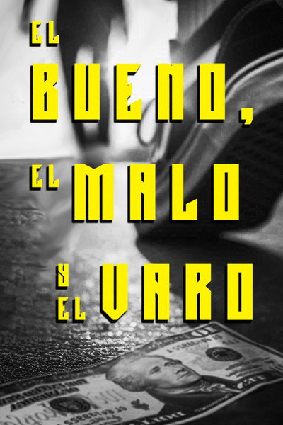 Póster de El Bueno el Malo y el Varo